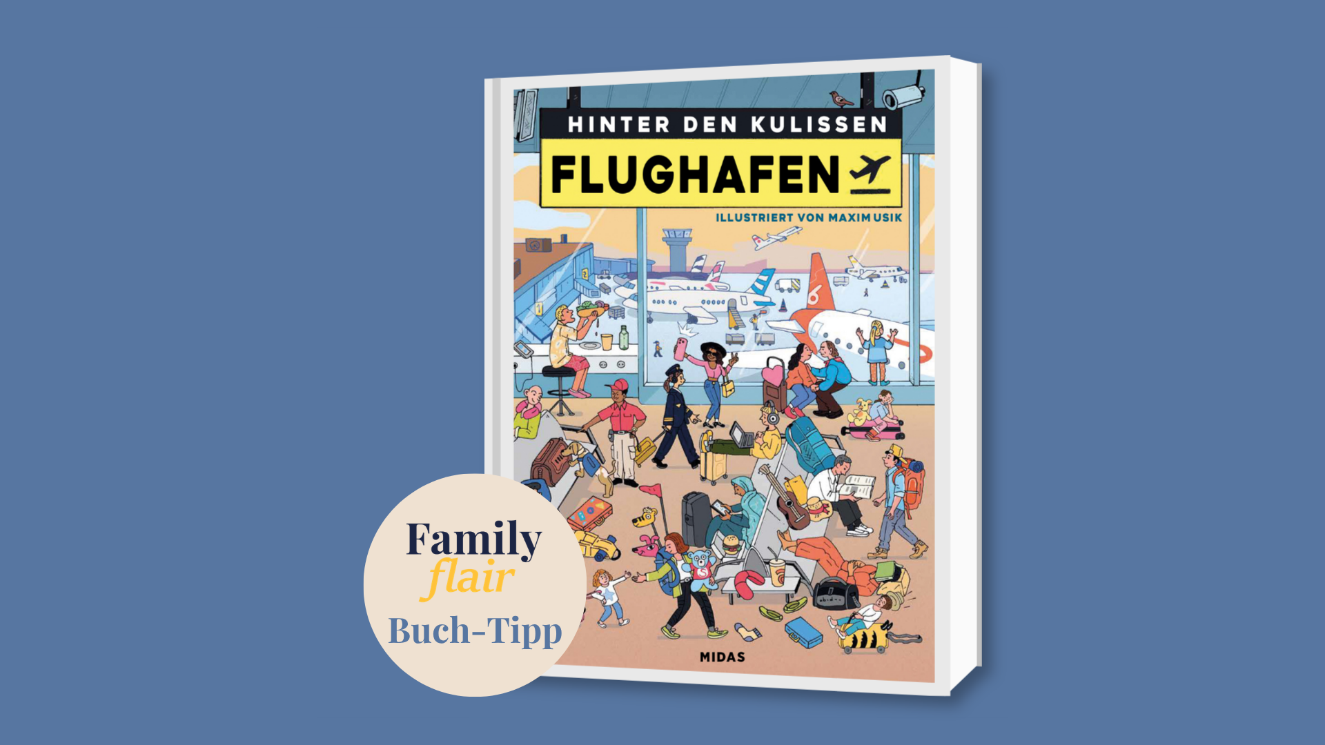 Familyflair Buch-Tipp mit Bild vom Cover des Buches Hinter den Kulissen Flughafen vom MIDAS Verlag